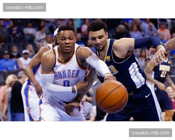 NBA常规赛冲刺：雷霆加时险胜掘金，重返西部第一